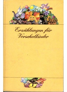  - Erzählungen für Vorschulkinder, Berlin 1989 antikvár könyv
