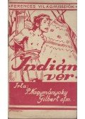 P. Nagymányoky Gilbert O.F.M. - Indián vér