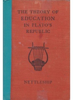 R. L. Nettleship - The Theory Of Education In Plato's Republic, London 1947 antikvár könyv