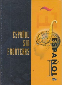 Jesús Sánchez Lobato, Concha Moreno García, Isabel Santos Gargallo - Espanol sin fronteras 1. - Libro del alumno, Madrid 2003 antikvár könyv