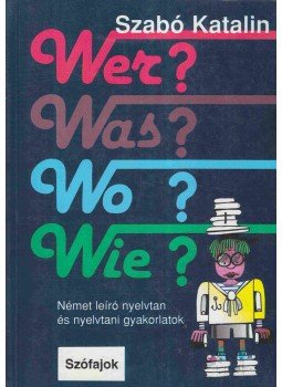 Szabó Katalin - Wer? Was? Wo?  Wie?,  1997 antikvár könyv