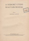 Makkai János - A háború utáni Magyarország