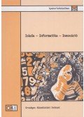 Kőrösné Mikis Márta - Iskola – Informatika – Innováció