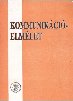 Benson Katalin - Kommunikációelmélet Benson Katalin - Kommunikációelmélet, Budapest 1994 antikvár könyv