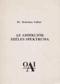 Dr. Kelemen Gábor - Az addikciók széles spektruma