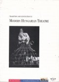 Csáki Judit - Tradition and Innovation in Modern Hungarian Theatre