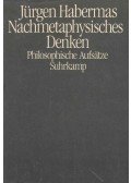 Jürgen Habermas - Nachmetaphysisches Denken