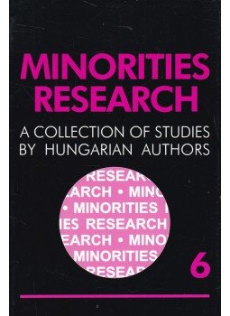 Cholnoky Győző - Minorities Research 2004/6 Cholnoky Győző - Minorities Research 2004/6, 2004 antikvár könyv