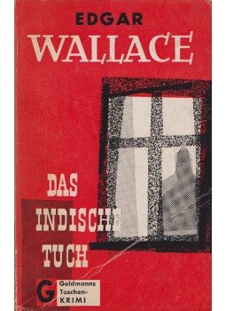 Edgar Wallace - Das indische Tuch Edgar Wallace - Das indische Tuch, München 0 antikvár könyv