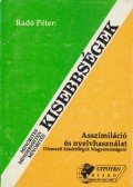 RADÓ PÉTER - Asszimiláció és nyelvhasználat (dedikált)