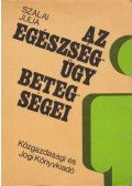 Szalai Júlia - Az egészségügy betegségei
