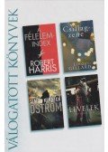 Harris, Robert A.,Linda Gillard,Kernick, Simon,Catherine Law - A ​félelemindex / Csillagzene / Ostrom / Levelek