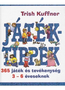 Kuffner, Trish - Játéktippek Kuffner, Trish - Játéktippek, Budapest 2003 antikvár könyv