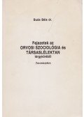 Dr. Buda Béla - Fejezetek az orvosi szociológia és társaslélektan tárgyköréből (dedikált)