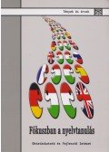Balázs Éva,Einhorn Ágnes,Imre Anna,Nikolov Marianne,Vágó Irén - Fókuszban a nyelvtanulás