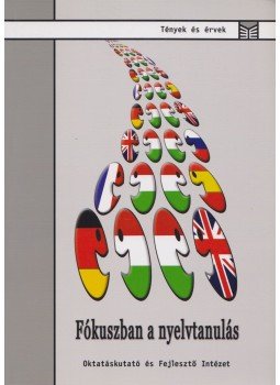 Balázs Éva, Einhorn Ágnes, Imre Anna, Nikolov Marianne, Vágó Irén - Fókuszban a nyelvtanulás Balázs Éva, Einhorn Ágnes, Imre Anna, Nikolov Marianne, Vágó Irén - Fókuszban a nyelvtanulás, Budapest 2007 antikvár könyv