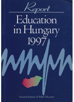 Nagy Mária - Education in Hungary 1997, Budapest 1998 antikvár könyv