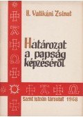 - Határozat a papság képzéséről