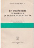 Felkai Gábor - Új társadalmi mozgalmak és politikai tiltakozás