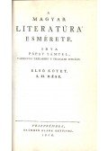 Pápay Sámuel - A magyar literatúra esmérete (reprint)
