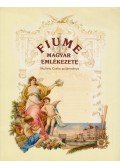 Benkő Andrea - Fiume magyar emlékezete