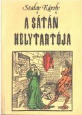 Szalay Károly - A sátán helytartója