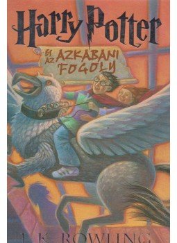 J. K. Rowling - Harry Potter és az azkabani fogoly J. K. Rowling - Harry Potter és az azkabani fogoly, Budapest 2001 antikvár könyv