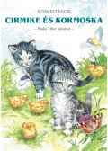 Schmidt Egon - Cirmike és Kormoska