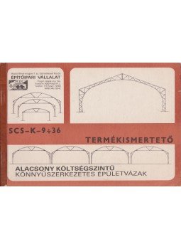 Seres Károly, Csizi László - Alacsony költségszintű könnyűszerkezetes épületvázak,  1990 antikvár könyv