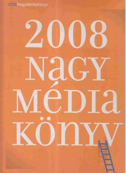 Szigeti Péter - Nagy Média Könyv 2008 Szigeti Péter - Nagy Média Könyv 2008, Budapest 2008 antikvár könyv