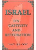 White, Ellen Gould - Israel - Its Captivity and Restoration