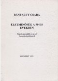 Bánfalvy Csaba - Életminőség a 90-es években