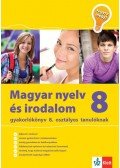 Kassai Zsigmond - Magyar nyelv és irodalom gyakorlókönyv 8. osztályos tanulóknak - Jegyre megy