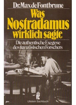 Dr. Max de Fontbrune - Was Nostradamus wirklich sagte Dr. Max de Fontbrune - Was Nostradamus wirklich sagte, Berlin 1991 antikvár könyv