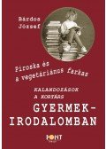 Bárdos József - Piroska és a vegetáriánus farkas