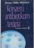 Claus Simon,Wolfgang Stille,Münnich Dénes - Korszerű antibiotikum terápia