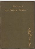Spillmann József - Egy királyné életéért