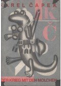 Karel Capek - Der Krieg mit den Molchen