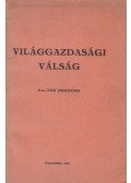 Kun Zsigmond - Világgazdasági válság
