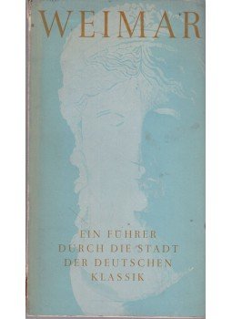 HEINEMANN, ALBRECHT VON, Scheidig, Walther, Dr. Walter Iwan - Weimar HEINEMANN, ALBRECHT VON, Scheidig, Walther, Dr. Walter Iwan - Weimar, Weimar 0 antikvár könyv