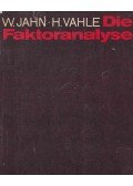 Walter Jahn,Hans Vahle - Die Faktoranalyse