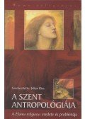 Julien Ries - A szent antropológiája