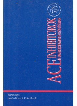 Székács Béla, de Chatel Rudolf - ACE inhibitorok a diagnosztikában és gyógyításban, Budapest 1994 antikvár könyv