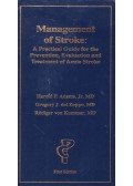Harold P. Adams,Gregory J. del Zoppo,Rüdiger von Kummer - Management of Stroke