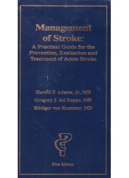 Harold P. Adams, Gregory J. del Zoppo, Rüdiger von Kummer - Management of Stroke,  1999 antikvár könyv