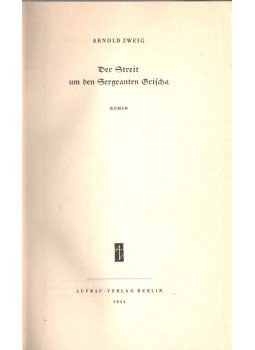 Zweig, Arnold - Der Streit um den Sergeanten Grischa, Berlin 1954 antikvár könyv