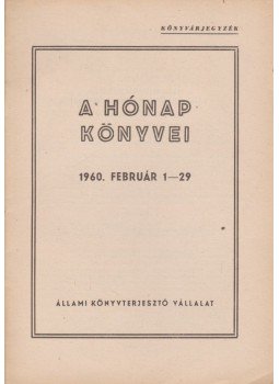  - A hónap könyvei 1960. február 1-29., Budapest 1960 antikvár könyv