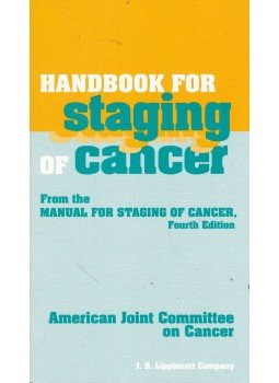 Oliver H. Beahrs, Donald Earl Henson, Robert V. P. Hutter, B. J. Kennedy - Handbook for Staging of Cancer, Philadelphia 1993 antikvár könyv