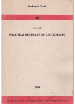 Claus Offe - Politikai rendszer és legitimáció,  1989 antikvár könyv