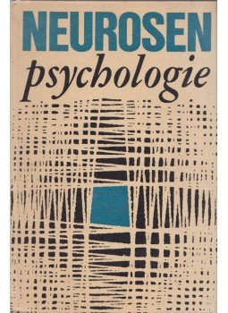 Johannes Helm, Edith Kasielke, Jürgen Mehl, Ewald-Heinz Srauss - Neurosenpsychologie Johannes Helm, Edith Kasielke, Jürgen Mehl, Ewald-Heinz Srauss - Neurosenpsychologie, 1976 antikvár könyv